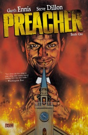 Preacher - Garth Ennis, Steve Dillon, Bruce Timm, J.G. Jones, Dave Johnson, John Higgins, Dave Gibbons, Carlos Ezquerra, Amanda Conner, Brian Bolland, Jim Lee, Joe Quesada, John McCrea, Doug Mahnke, Glenn Fabry, Kieron Dwyer & Tim Bradstreet