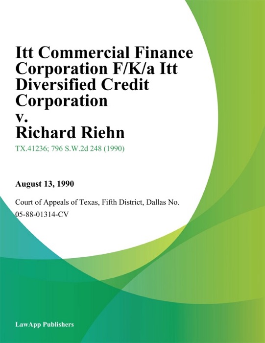 Itt Commercial Finance Corporation F/K/A Itt Diversified Credit Corporation v. Richard Riehn