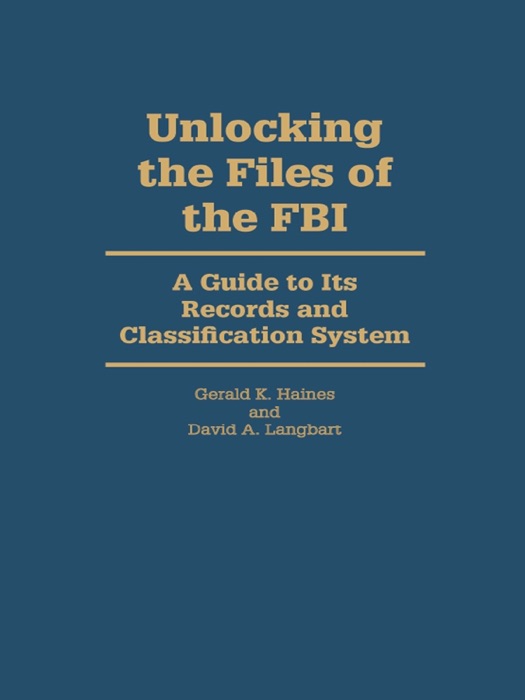 Unlocking the Files of the FBI
