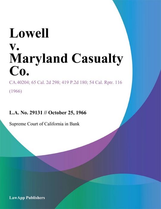 Lowell v. Maryland Casualty Co.