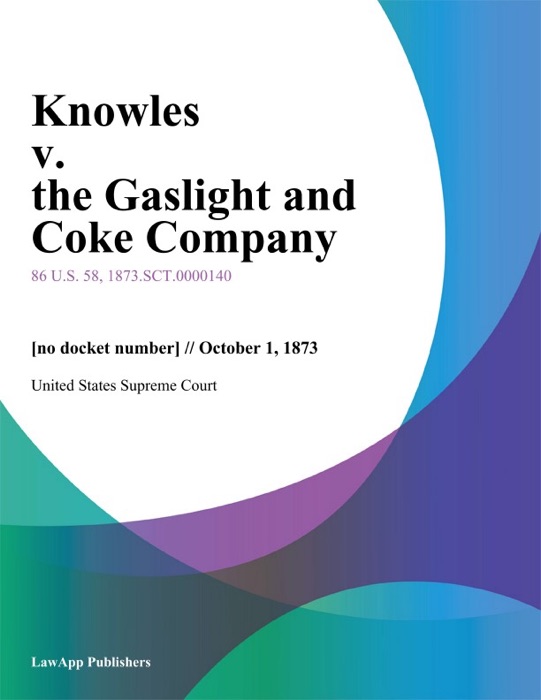 Knowles v. the Gaslight and Coke Company