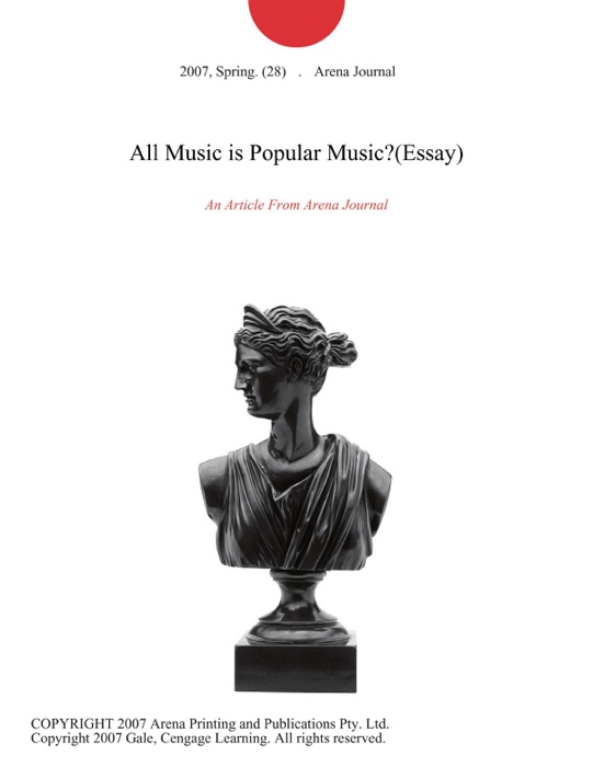 All Music is Popular Music?(Essay)