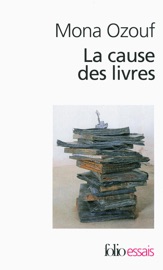 La cause des livres - Mona Ozouf