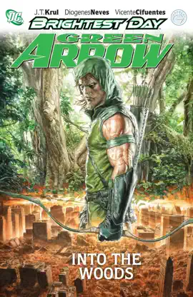 Read: Green Arrow Vol. Book 1: Into the Woods
