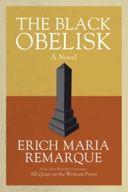 The Black Obelisk - Erich Maria Remarque & Denver Lindley