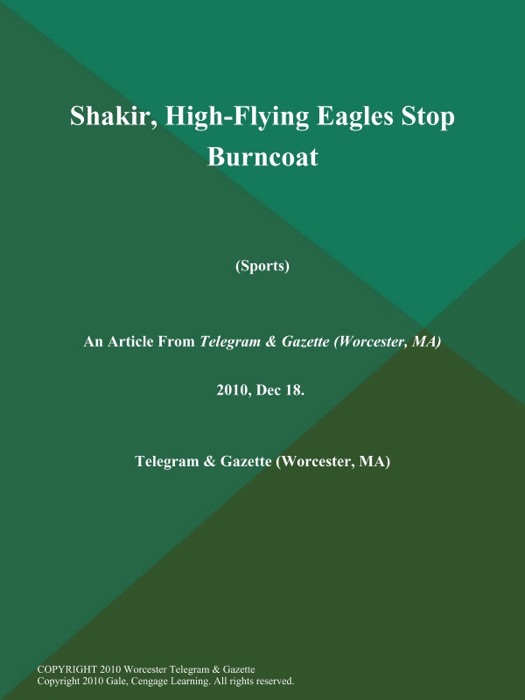 Shakir, High-Flying Eagles Stop Burncoat (Sports)