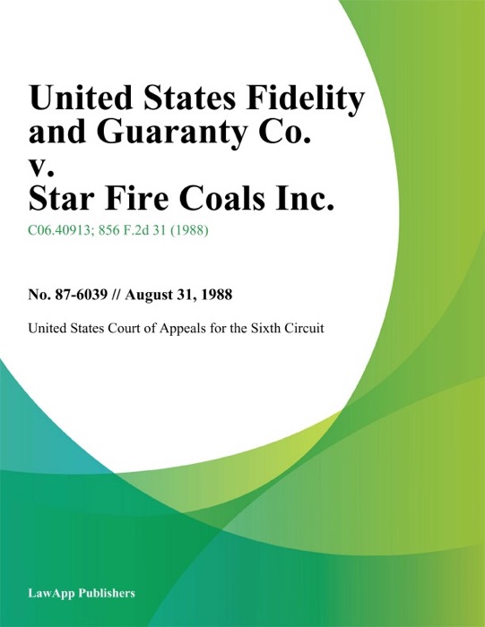 United States Fidelity And Guaranty Co. V. Star Fire Coals Inc.