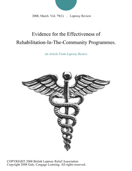 Evidence for the Effectiveness of Rehabilitation-In-The-Community Programmes.