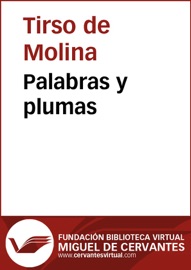 Palabras y plumas - Tirso de Molina