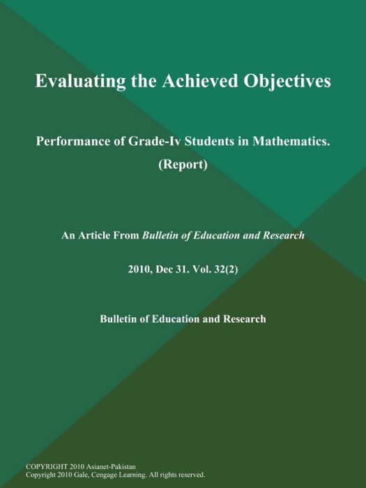 Evaluating the Achieved Objectives: Performance of Grade-Iv Students in Mathematics (Report)