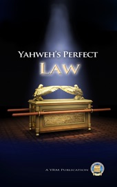 Yahweh's Perfect Law - Yahweh's Restoration Ministry