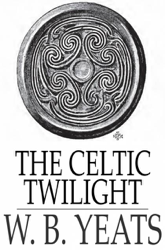 The Celtic Twilight