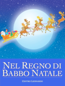 Nel Regno di Babbo Natale - Centro Leonardo