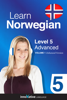 Learn Norwegian - Level 5: Advanced Norwegian (Enhanced Version) - Innovative Language Learning, LLC