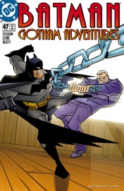 Batman: Gotham Adventures (1998-) #47 - Scott Peterson & Tim Levins