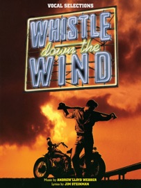 Whistle Down the Wind (Songbook) - Andrew Lloyd Webber