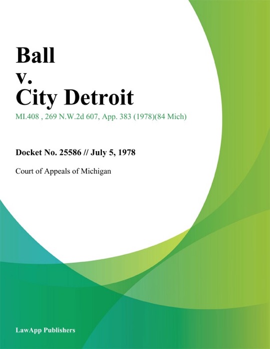 Ball v. City Detroit