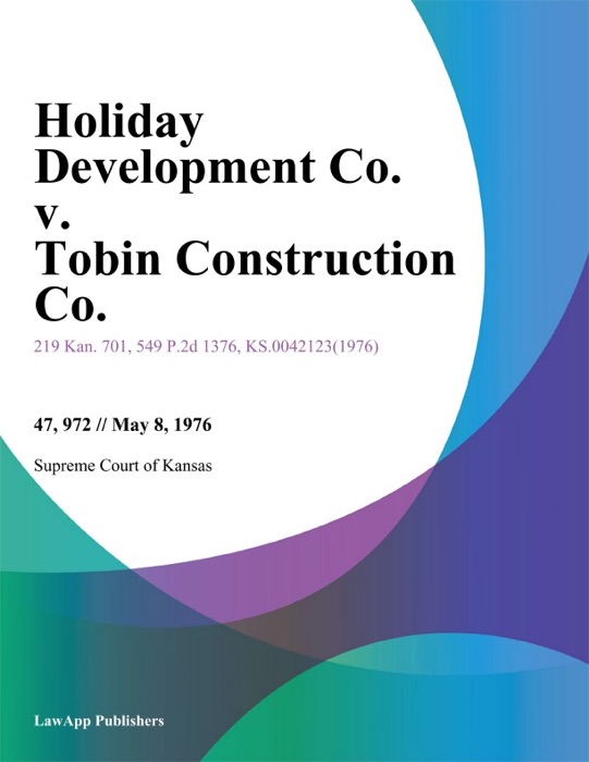 Holiday Development Co. v. Tobin Construction Co.