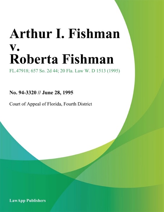 Arthur I. Fishman v. Roberta Fishman