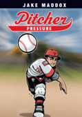 Jake Maddox: Pitcher Pressure - Jake Maddox