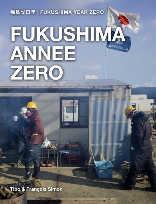 Fukushima Annee Zero