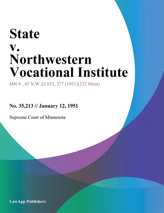 State v. Northwestern Vocational Institute