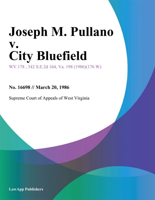 Joseph M. Pullano v. City Bluefield