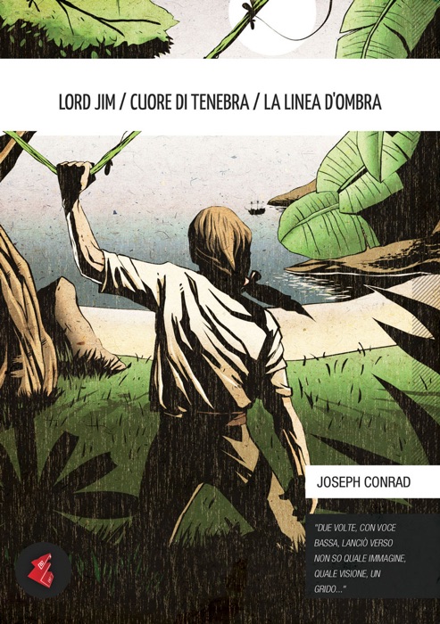 Lord Jim / Cuore di tenebra / La linea d'ombra