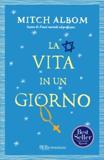 La vita in un giorno by Mitch Albom