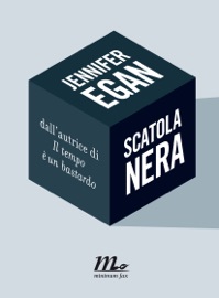 Scatola Nera - Jennifer Egan