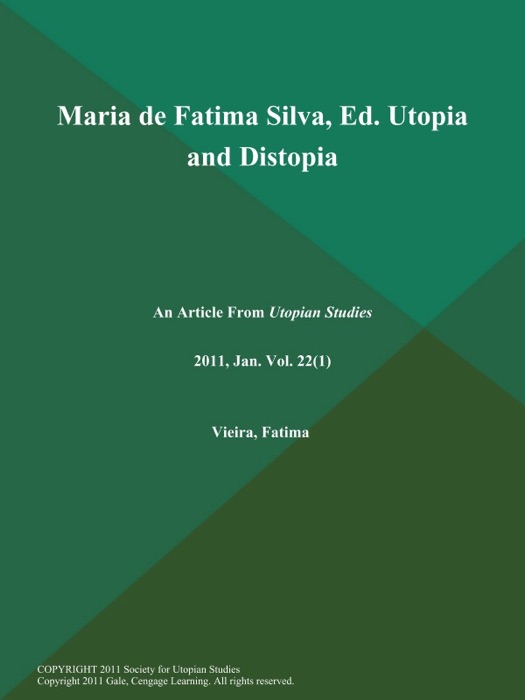 Maria de Fatima Silva, Ed. Utopia and Distopia