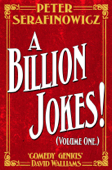 A Billion Jokes (Volume 1) - Peter Serafinowicz