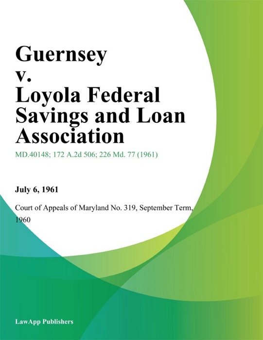Guernsey v. Loyola Federal Savings and Loan Association