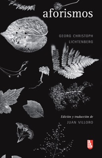 Aforismos by Georg Christoph Lichtenberg & Juan Villoro