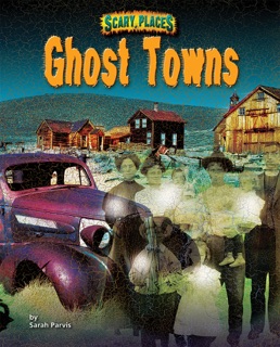 Ghost Towns by Sarah Parvis