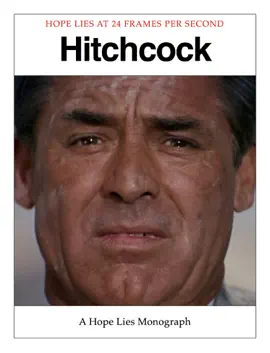 Read: Alfred Hitchcock Book - a Hope Lies Monograph