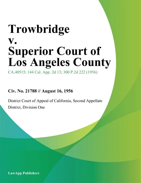 Trowbridge V. Superior Court Of Los Angeles County