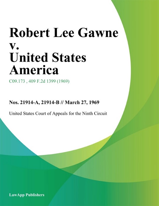 Robert Lee Gawne v. United States America