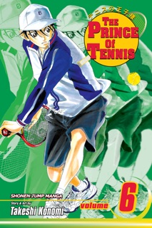 The Prince of Tennis, Vol. 6 by Takeshi Konomi