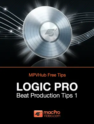 Logic Pro Beat Production Tips 1 by macProVideo book