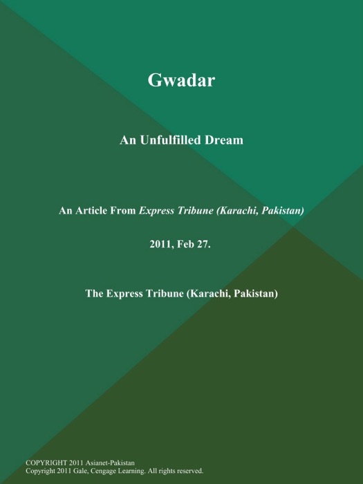 Gwadar: An Unfulfilled Dream