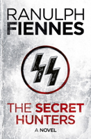 Ranulph Fiennes - The Secret Hunters artwork