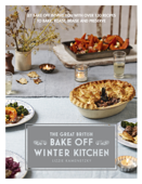 Great British Bake Off: Winter Kitchen - Lizzie Kamenetzky
