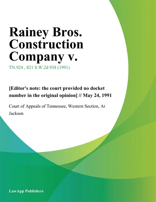Rainey Bros. Construction Company v.