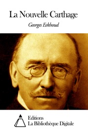 La Nouvelle Carthage - Georges Eekhoud