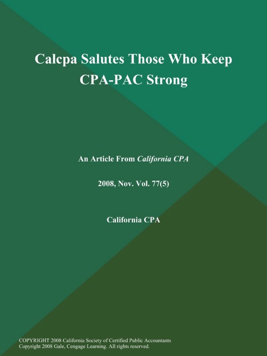 Calcpa Salutes Those Who Keep CPA-PAC Strong