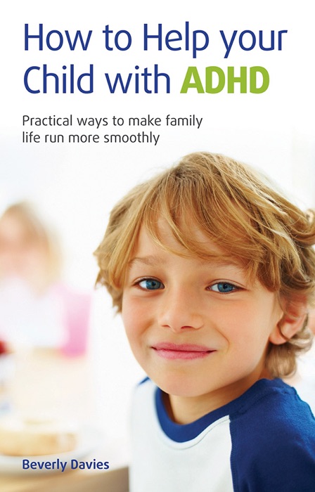 How to Help Your Child With ADHD