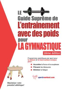 Read: Le guide suprême Book de l'entrainement avec des poids pour la gymnastique