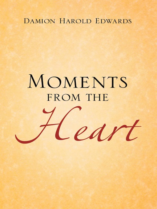 Moments from the Heart