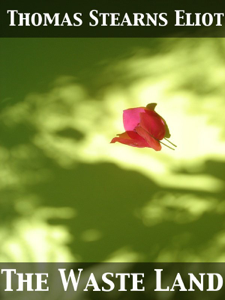 The Waste Land - Thomas Stearns Eliot Cover Art